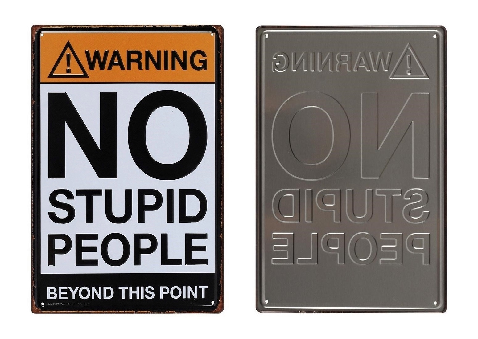 Cedule plechová - No Stupid People